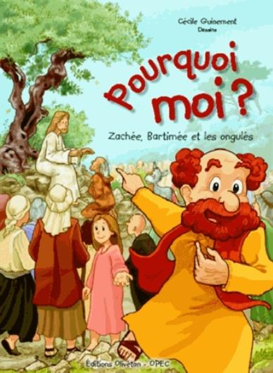 Pourquoi moi? - Zachée, Bartimée et les ongulés