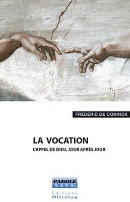 La vocation : l’appel de Dieu, jour après jour