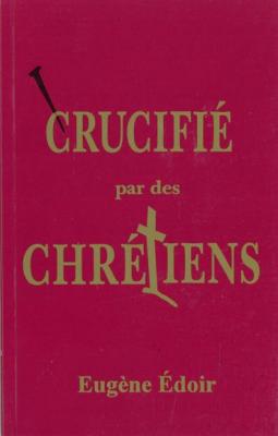 Crucifié par des chrétiens