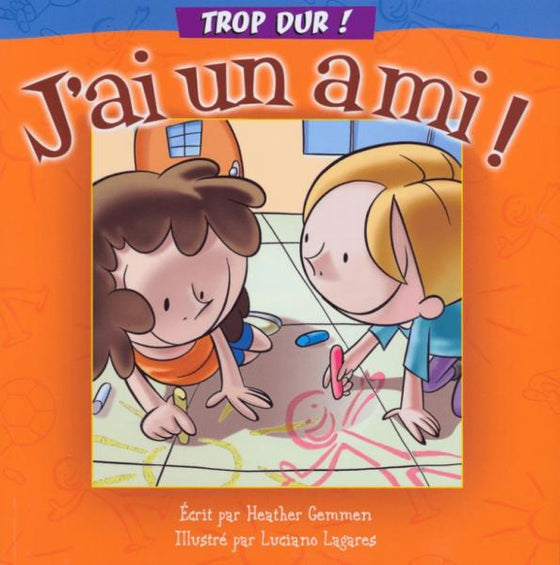 J´ai un ami!