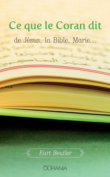 Ce que le Coran dit de Jésus, la Bible, Marie