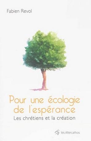 Pour une écologie de l'espérance