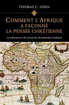 Comment l'Afrique a façonné la pensée chrétienne