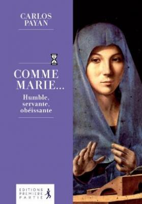 Comme Marie... humble servante obéissante