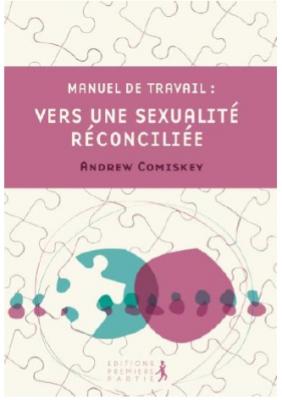 Manuel de travail : vers une sexualité réconciliée