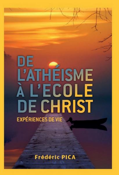 De l'athéisme à l'école de Christ