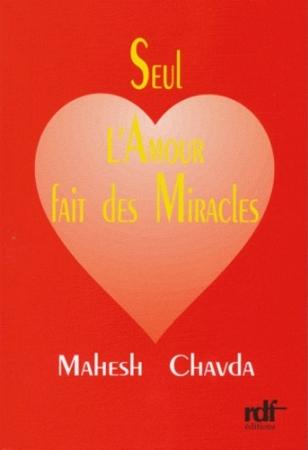 Seul l´amour fait des miracles