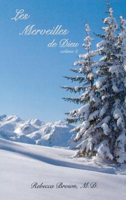 Les merveilles de Dieu , volume 2