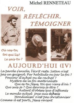 Voir réfléchir témoigner aujourd'hui (IV)