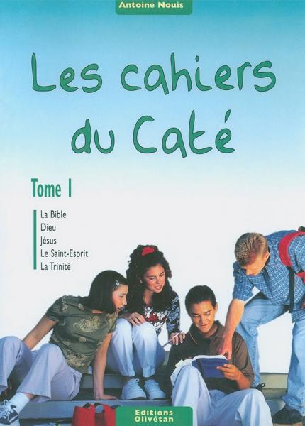 Les cahiers du caté. Tome 1