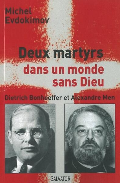 Deux martyrs dans un monde sans Dieu