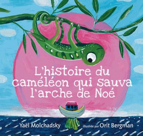 L'histoire du caméléon qui sauva l'arche de Noé