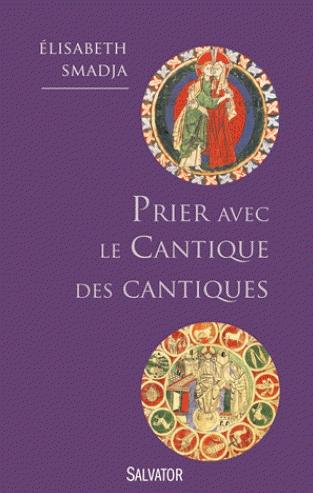 Prier avec le Cantique des Cantiques