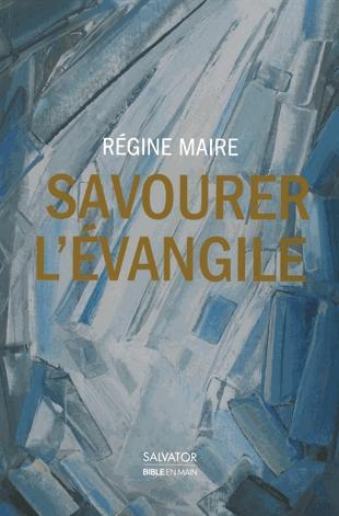 Savourer l'évangile