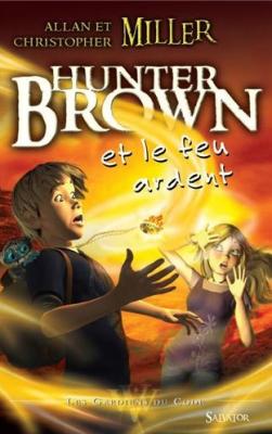 Hunter brown et le feu ardent