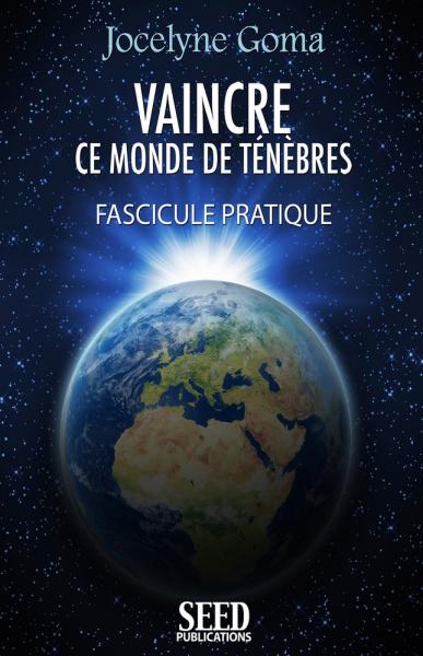 Vaincre ce monde de ténèbres