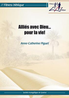 Alliés avec Dieu... pour la vie !