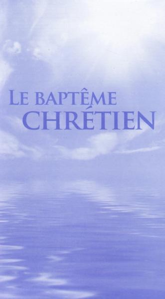 Le baptême chrétien [Berney]