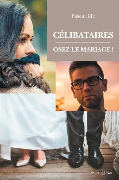 Célibataires, osez le mariage !