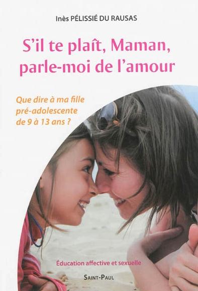 S'il te plaît, maman, parle-moi de l'amour