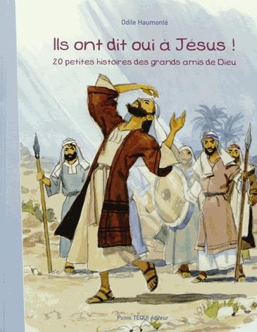 Ils ont dit oui à Jésus !