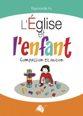 L’église et l’enfant, compassion et action