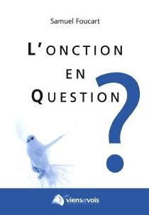 L´onction en question?