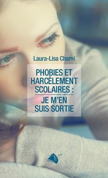 Phobies et harcèlement scolaires: je m´en suis sortie