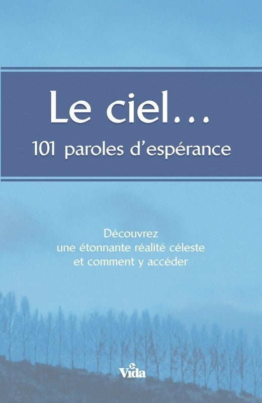 Le ciel... 101 paroles d’espérance