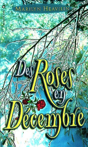 Des roses en décembre