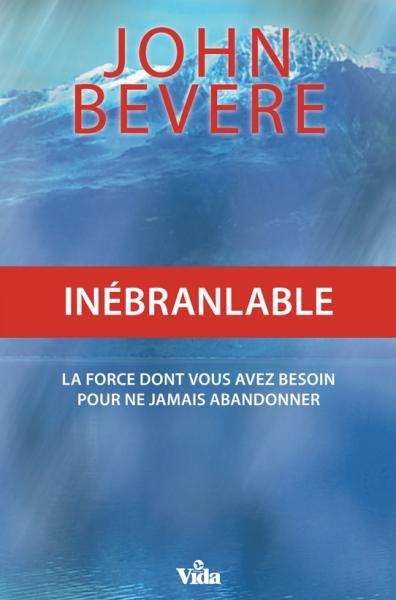 Inébranlable [Bevere]