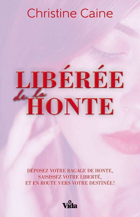 Liberée de la honte.