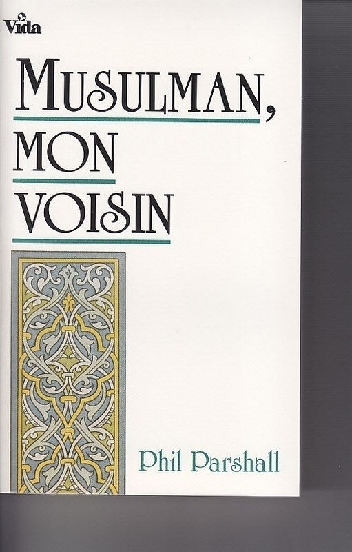 Musulman, mon voisin