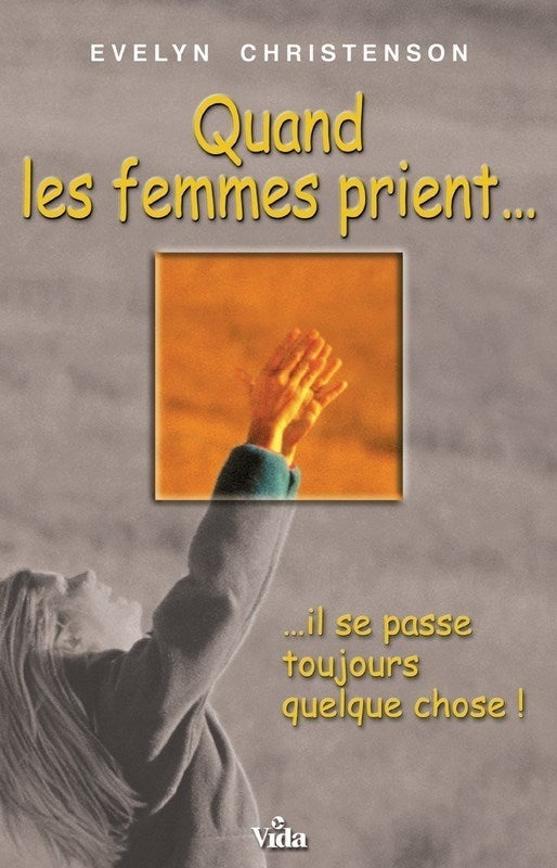 Quand les femmes prient, il se passe toujours quelque chose !