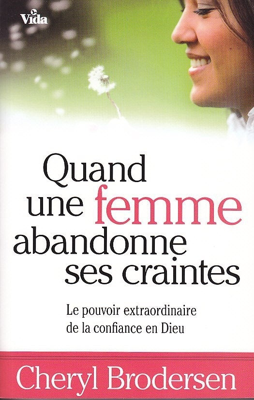 Quand une femme abandonne ses craintes