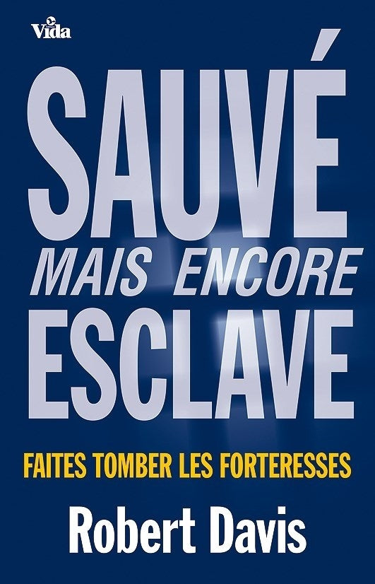 Sauvé, mais encore esclave