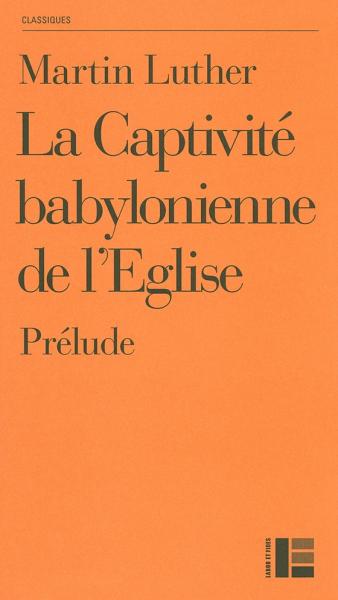 La Captivité babylonienne de l’Église