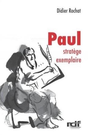 Paul stratège exemplaire