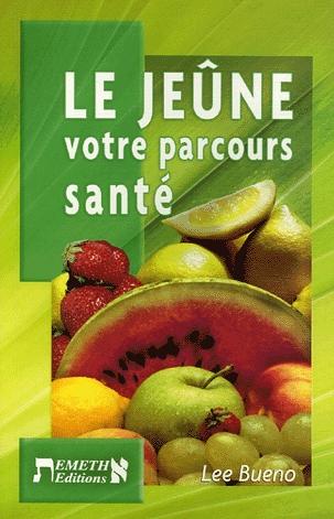 Le jeûne votre parcours santé (retiré des ventes)