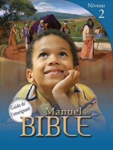 Manuel de Bible (Niveau 2) Guide de l’enseignant