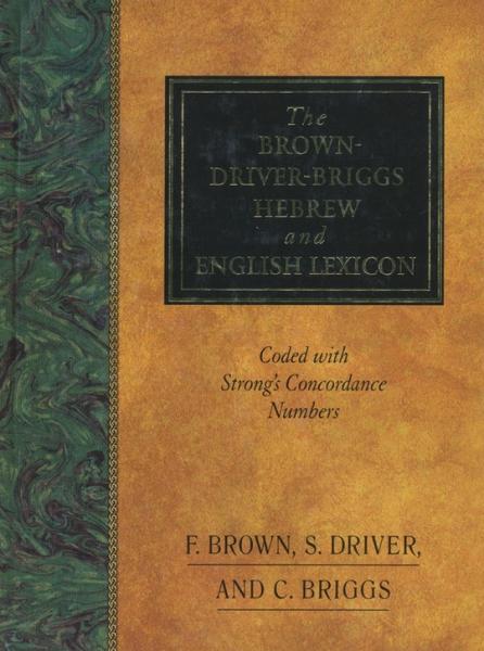 The Brown-Driver-Briggs Hebrew and English Lexicon