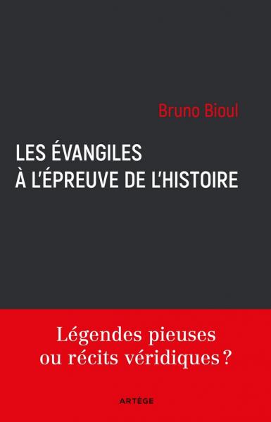 Les Évangiles à l’épreuve de l’histoire