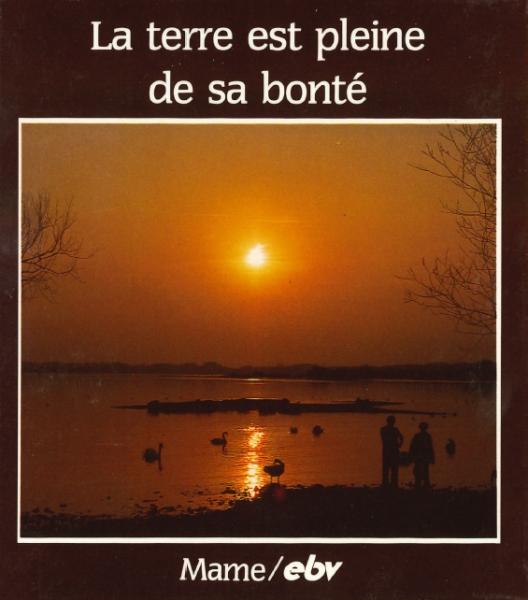 Terre est pleine de sa bonté