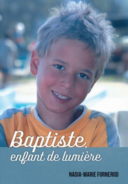 Baptiste, enfant de lumière