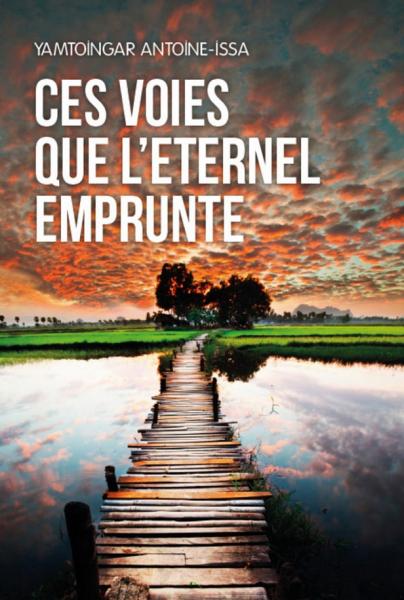 Ces voies que l'Éternel emprunte