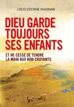 Dieu garde toujours ses enfants