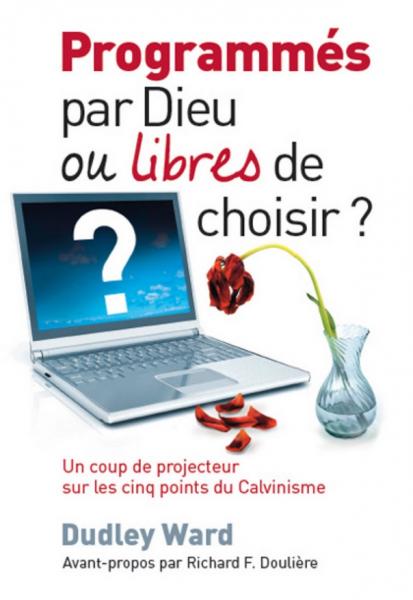 Programmés par Dieu ou libres de choisir ?