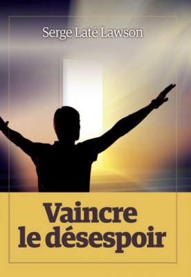 Vaincre le désespoir