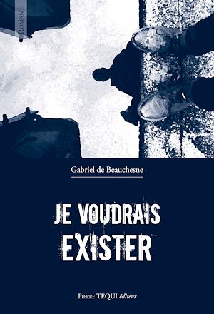 Je voudrais exister