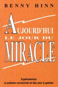 Aujourd'hui le jour du miracle (retiré des ventes)